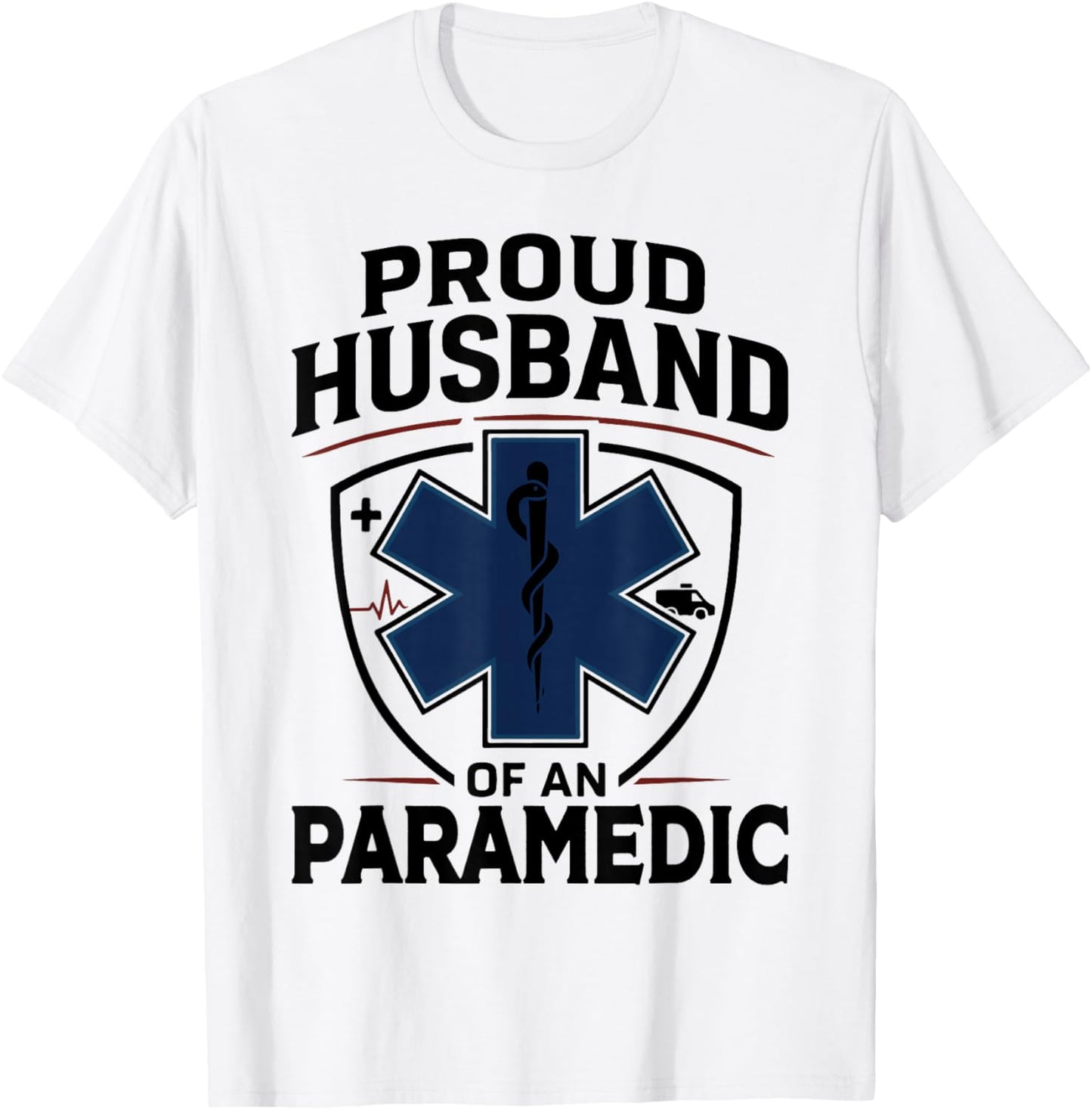 Paramedic Husband Proud Husband of an Paramedic T-Shirt - T-Shirt | White