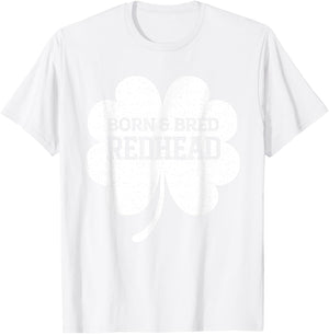 Born and Bred Redhead Funny St Patrick's Day Women T-Shirt - T-Shirt | White