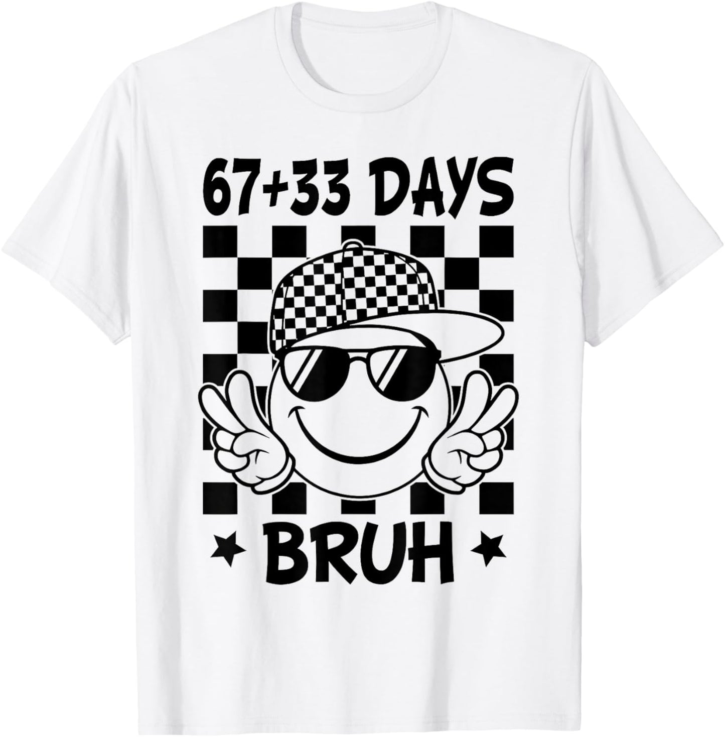 67 33 Days of School Bruh 100 Days of School 67 Meme T-Shirt - T-Shirt | White