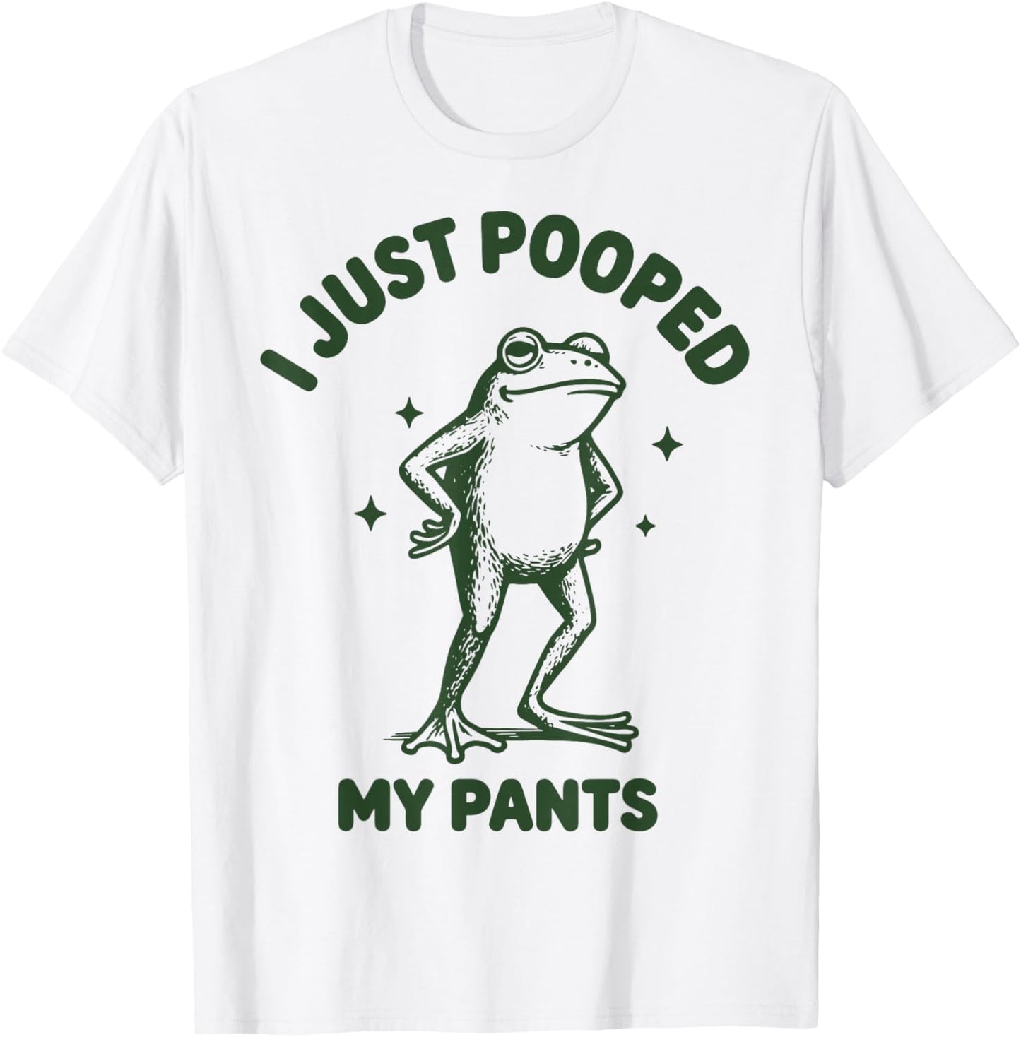 I Just Pooped My Pants Frog T-Shirt - T-Shirt | White