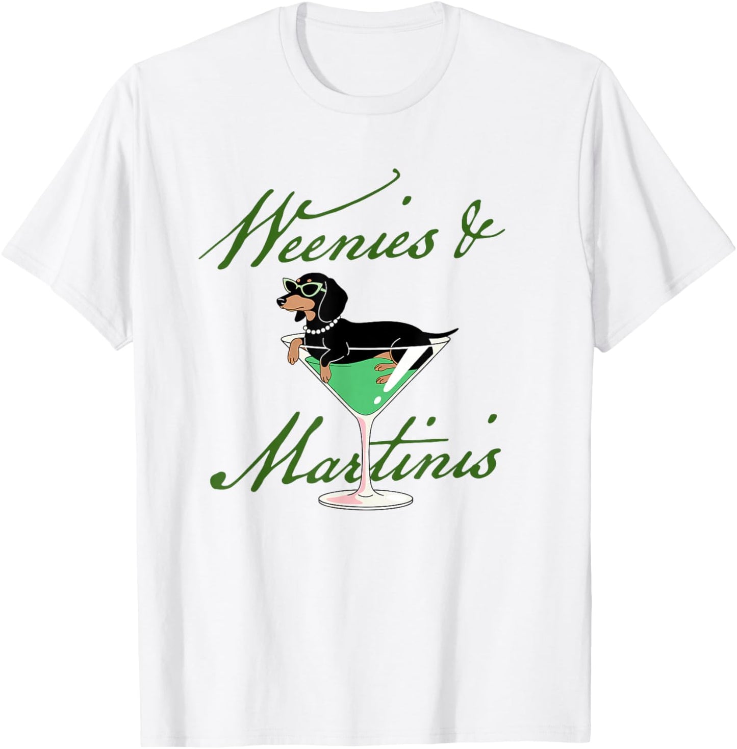 Weenies & Martinis Dachshund Lover Martini Cocktail Drinking T-Shirt - T-Shirt | White
