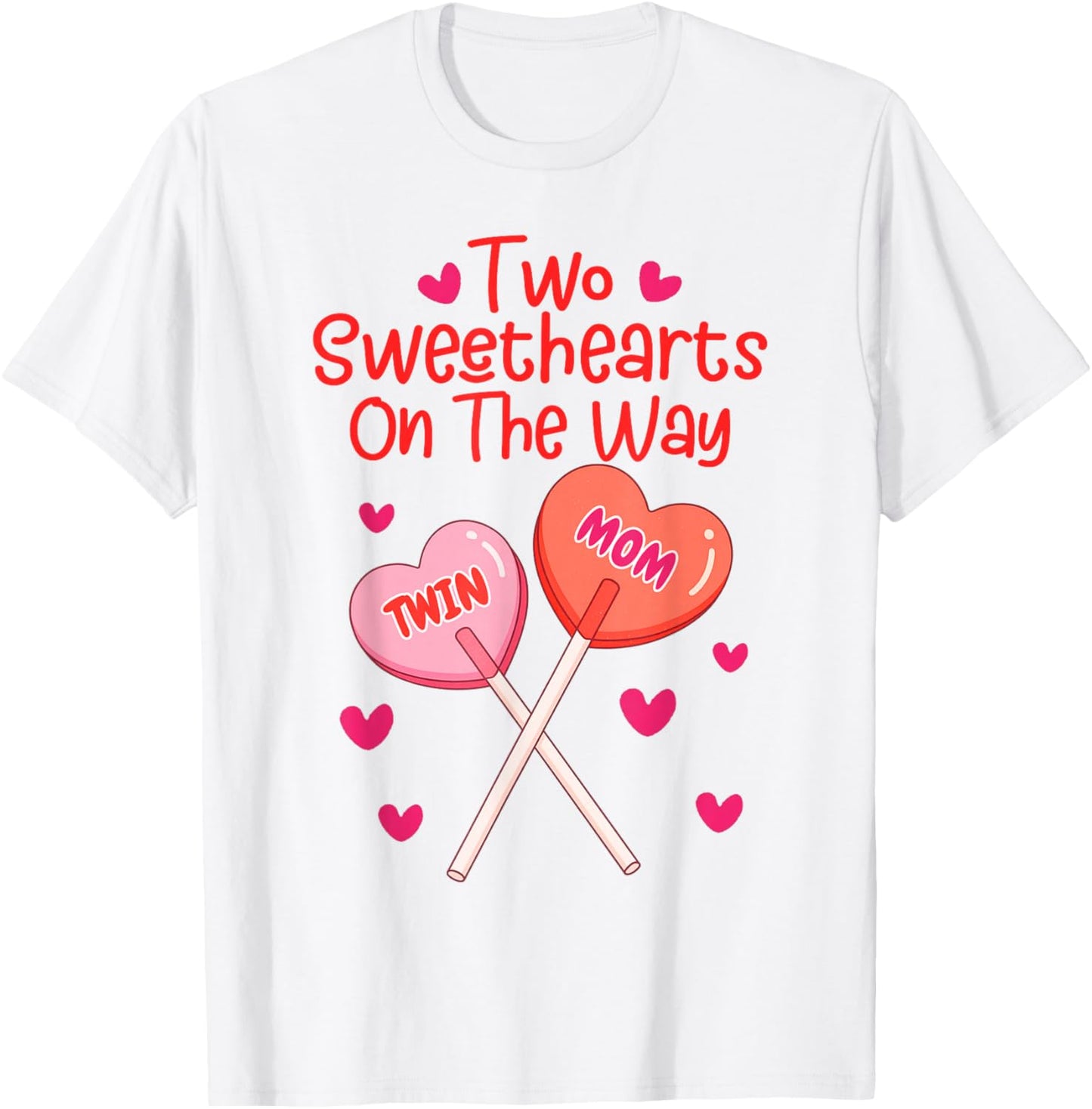 Valentines Pregnancy Twin Mom Two Sweethearts On The Way T-Shirt - T-Shirt | White