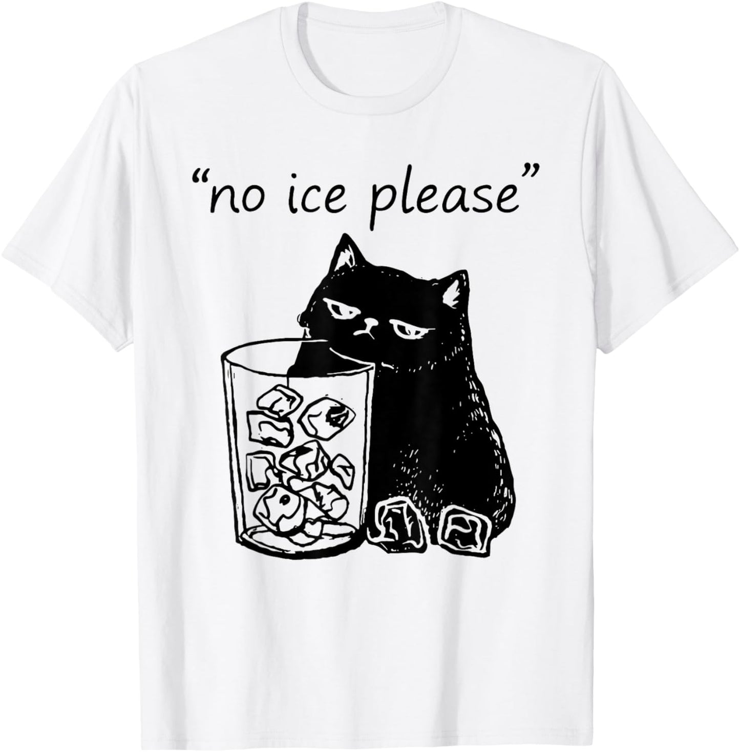 No Ice Please Funny Cat Meme Retro Vintage T-Shirt - T-Shirt | White