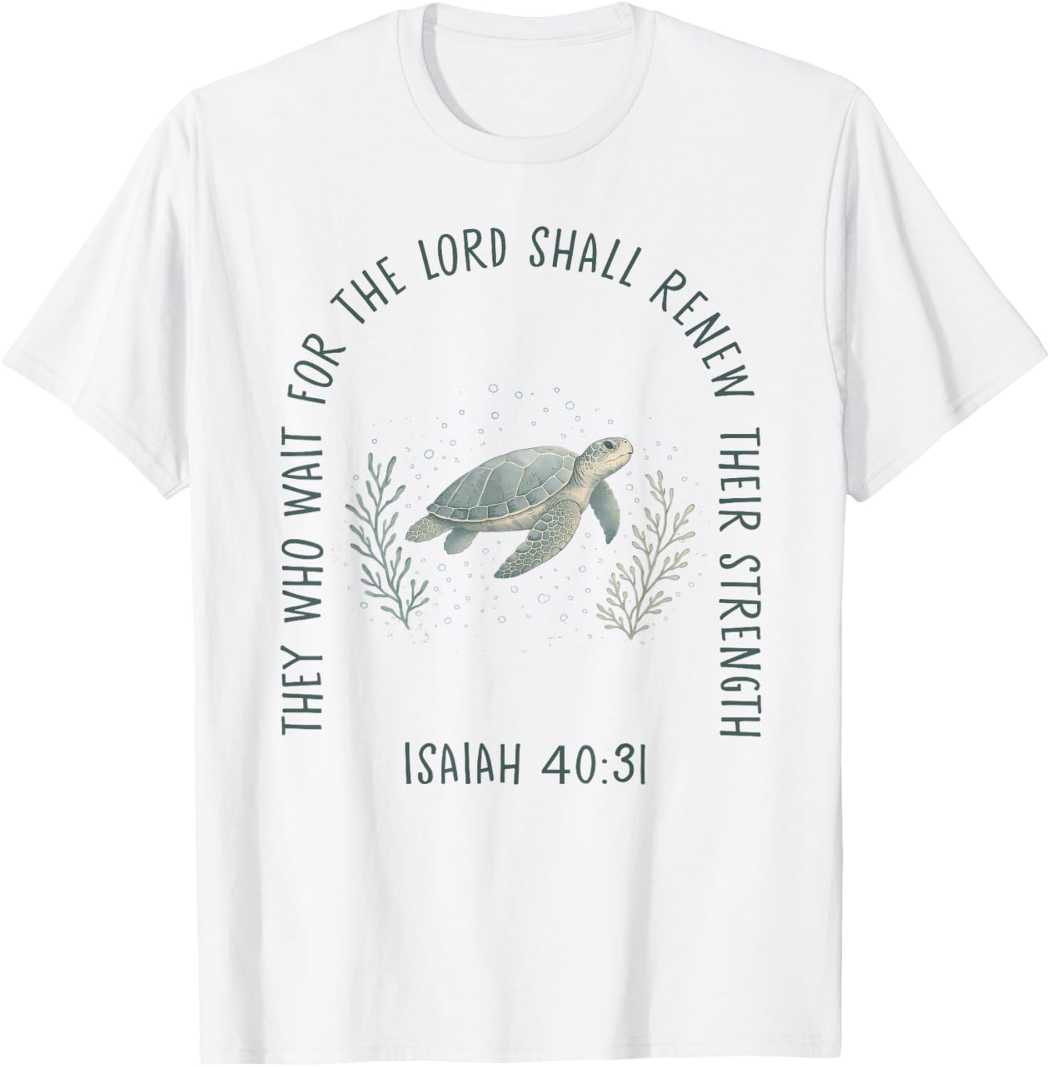 They Who Wait for The Lord | Isaiah 40:31 Turtle T-Shirt - T-Shirt | White