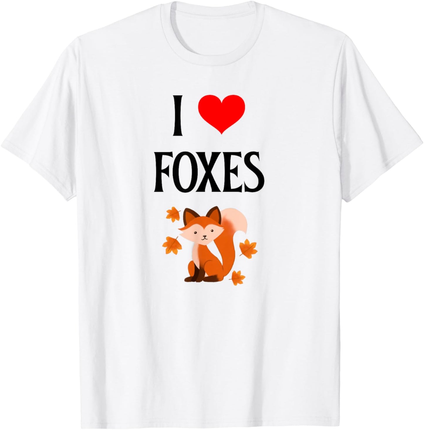 I Love Foxes I Heart Foxes Canidae Canine Canids Fox Lover T-Shirt - T-Shirt | White