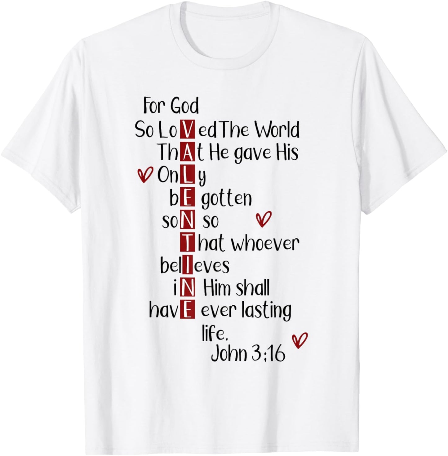 Inspirational Bible Verse John 3:16 Valentine T-Shirt - T-Shirt | White