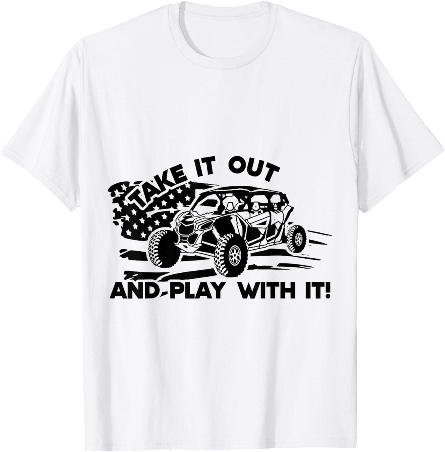 Side by Side UTV Take It Out and Play US Flag M X3 T-Shirt - T-Shirt | White
