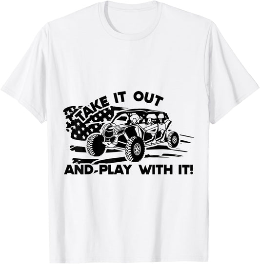 Side by Side UTV Take It Out and Play US Flag M X3 T-Shirt - T-Shirt | White