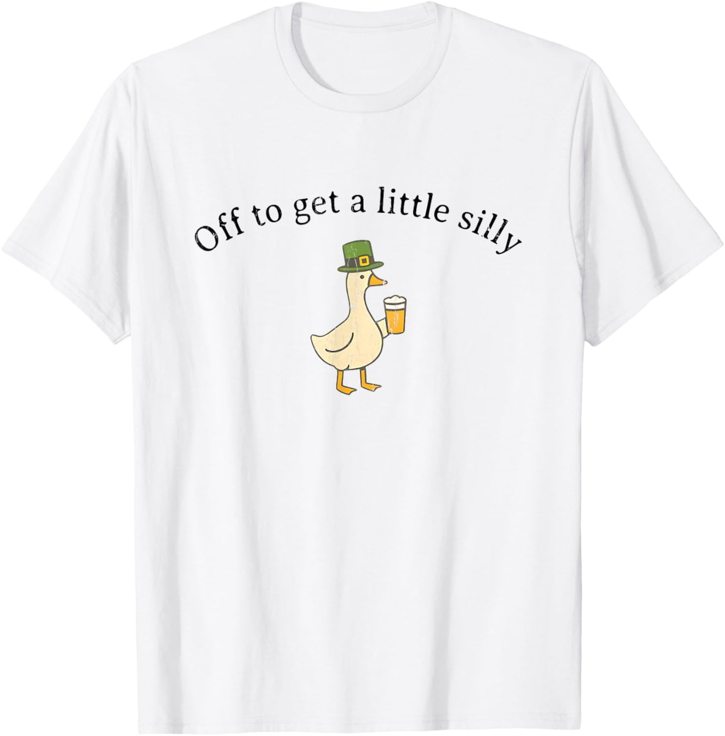 Off to Get A Little Silly, St Patricks Day T-Shirt - T-Shirt | White