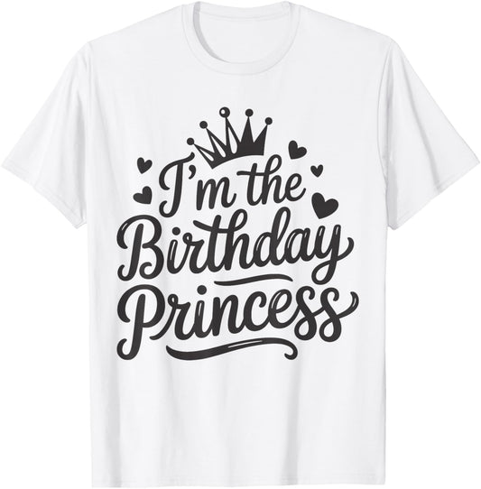 I'm The Birthday Princess Party Birthday Girl T-Shirt - T-Shirt | White