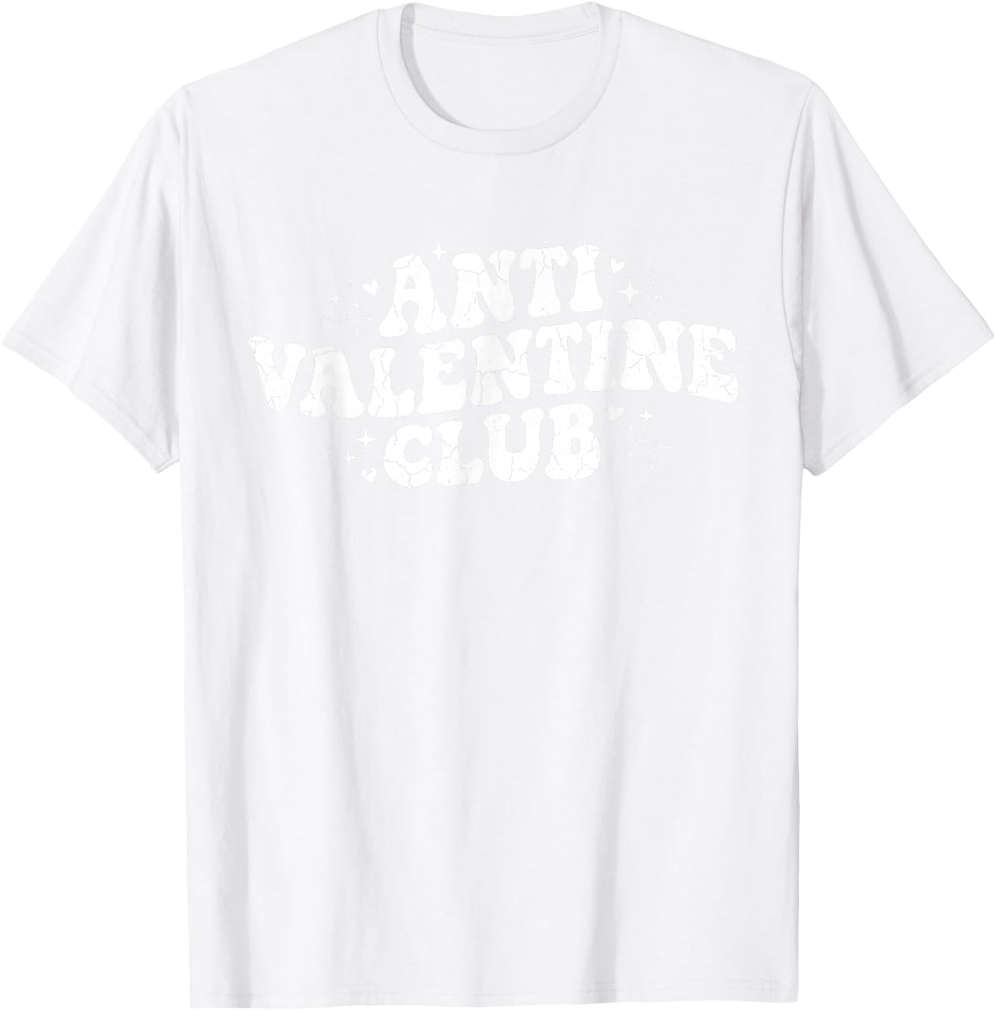 Funny Valentine's Day Friends Group Anti Valentine Club T-Shirt - T-Shirt | White