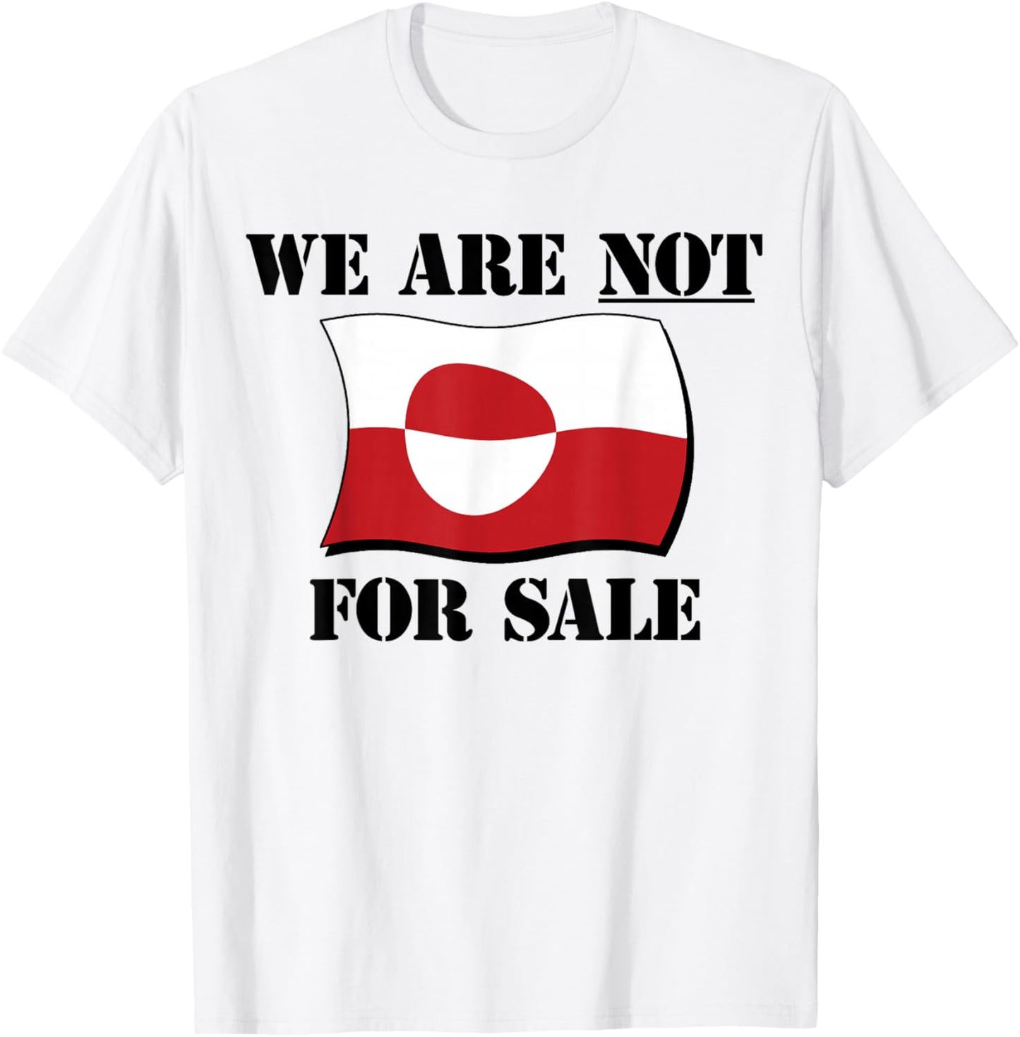 Greenland Not for Sale - Make America Go Away - Anti USA T-Shirt - T-Shirt | White
