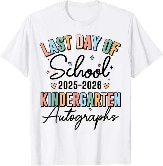 2026 Last Day Autographs Kindergarten Graduation Boys Girls T-Shirt - T-Shirt | White