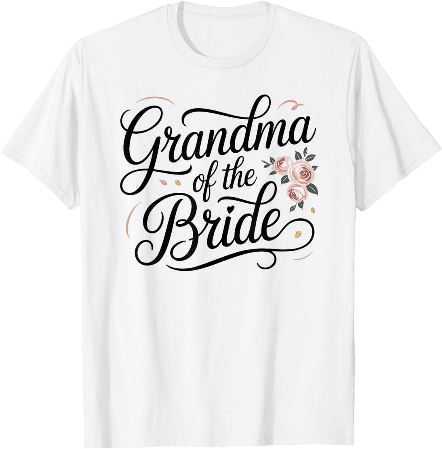 Grandma of The Bride Elegant Floral Wedding Typography T-Shirt - T-Shirt | White