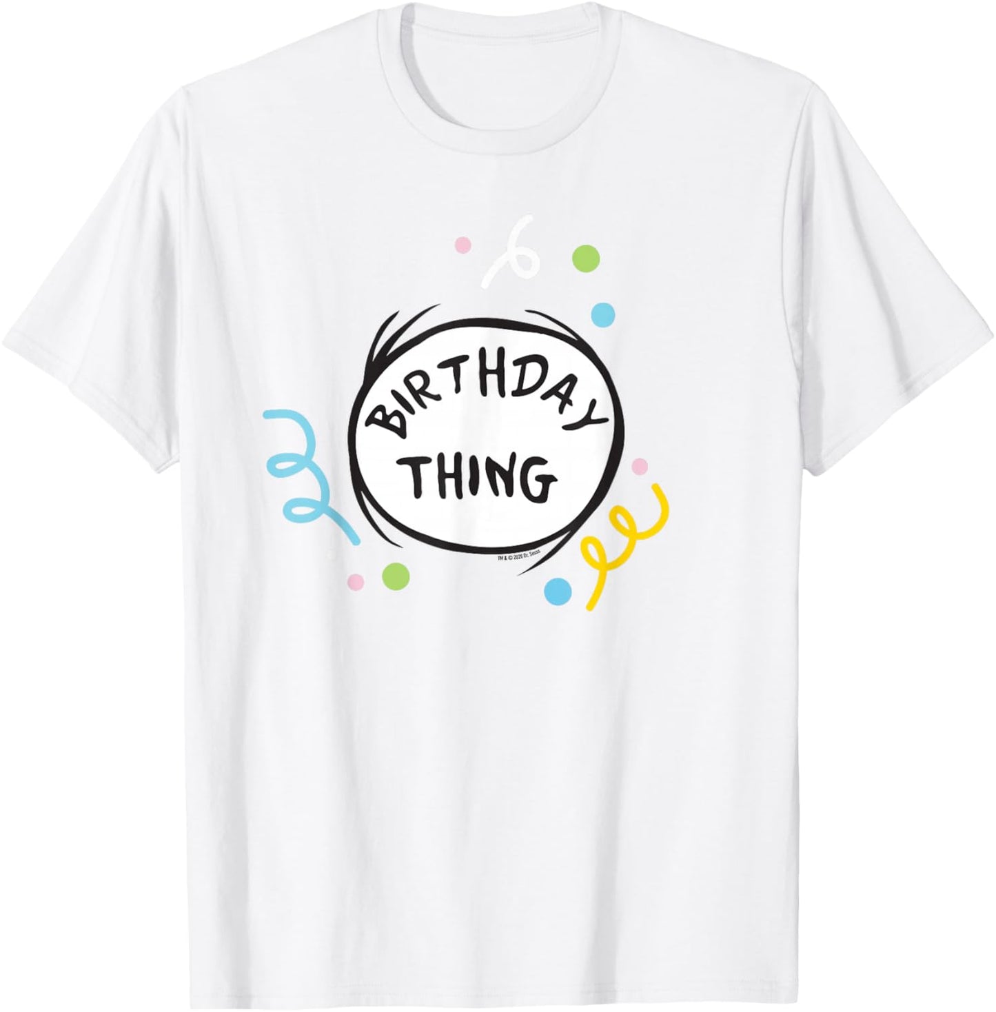 Dr. Seuss Birthday Thing Officially Licensed T-Shirt - T-Shirt | White