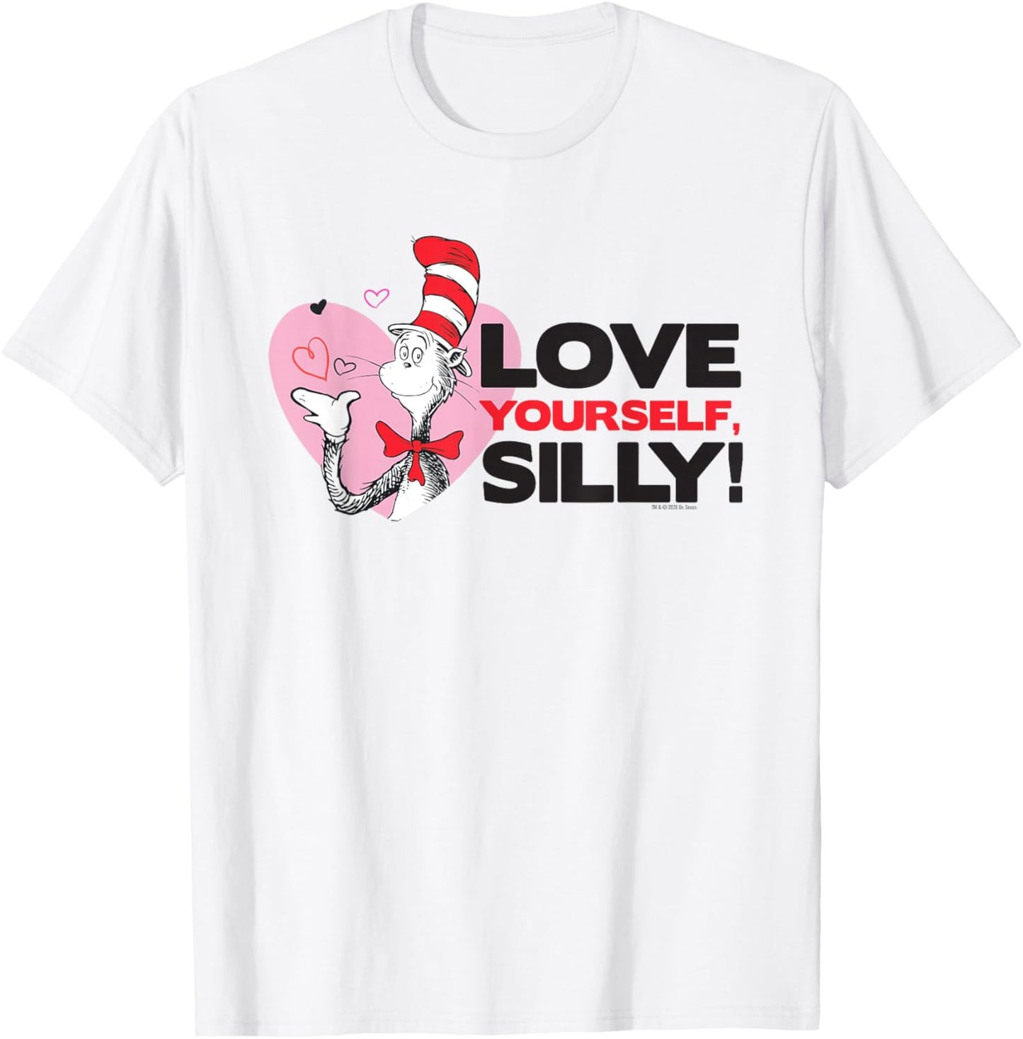 Dr. Seuss Cat in The Hat Love Yourself Officially Licensed T-Shirt - T-Shirt | White