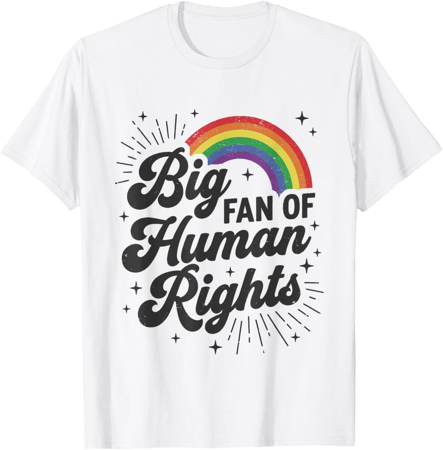 Big Fan of Human Rights Equality Retro Rainbow T-Shirt - T-Shirt | White