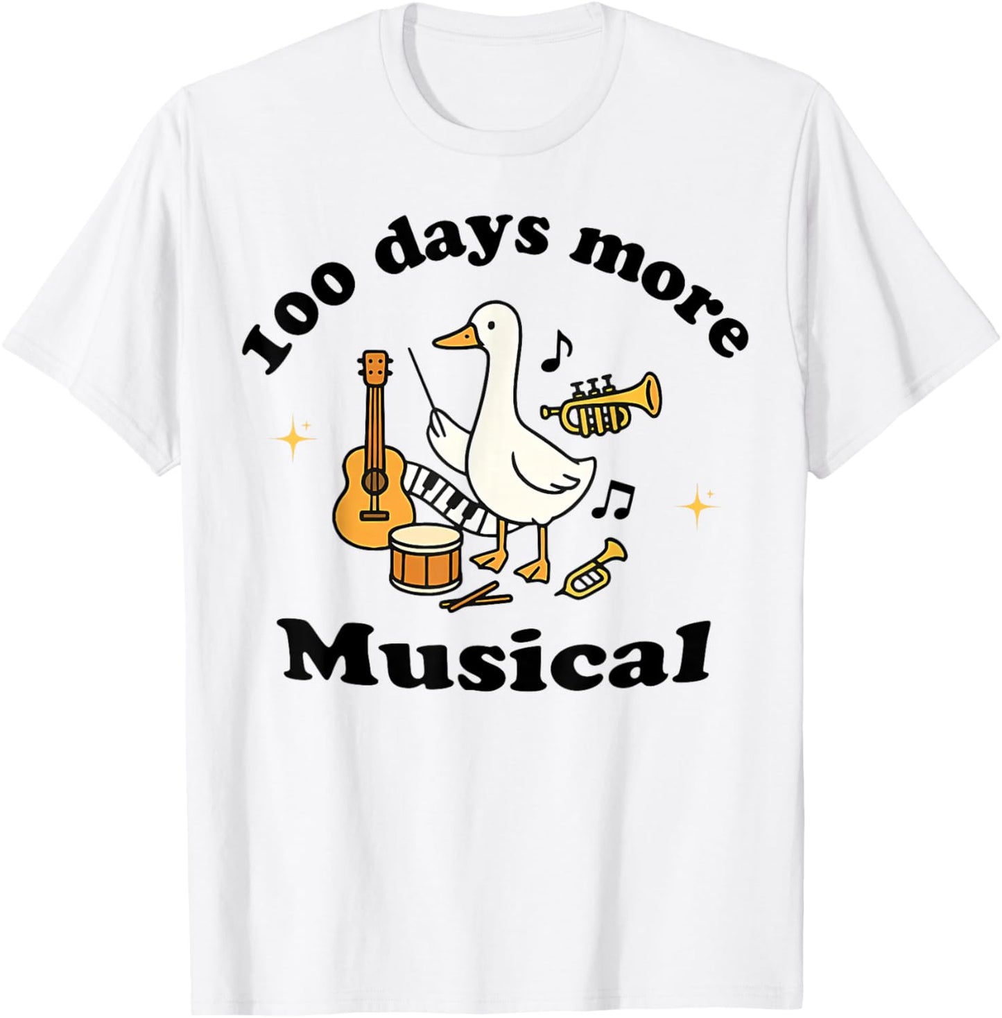 100 Days More Musical Funny Goose Teacher Music Classroom T-Shirt - T-Shirt | White