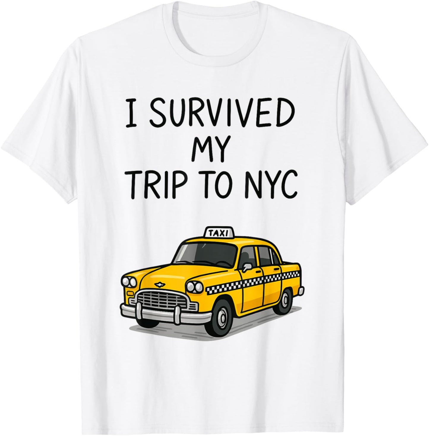 I Survived My Trip to NYC T-Shirt - T-Shirt | White