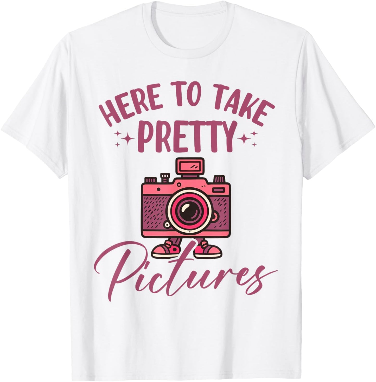 Photographer Girls here to take Pretty Pictures T-Shirt - T-Shirt | White