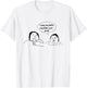 I Pay My Bills My Bills are Paid Funny T-Shirt - T-Shirt | White
