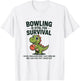 Cute Dinosaur Bowler Bowling is Vital for Survival Funny T-Shirt - T-Shirt | White