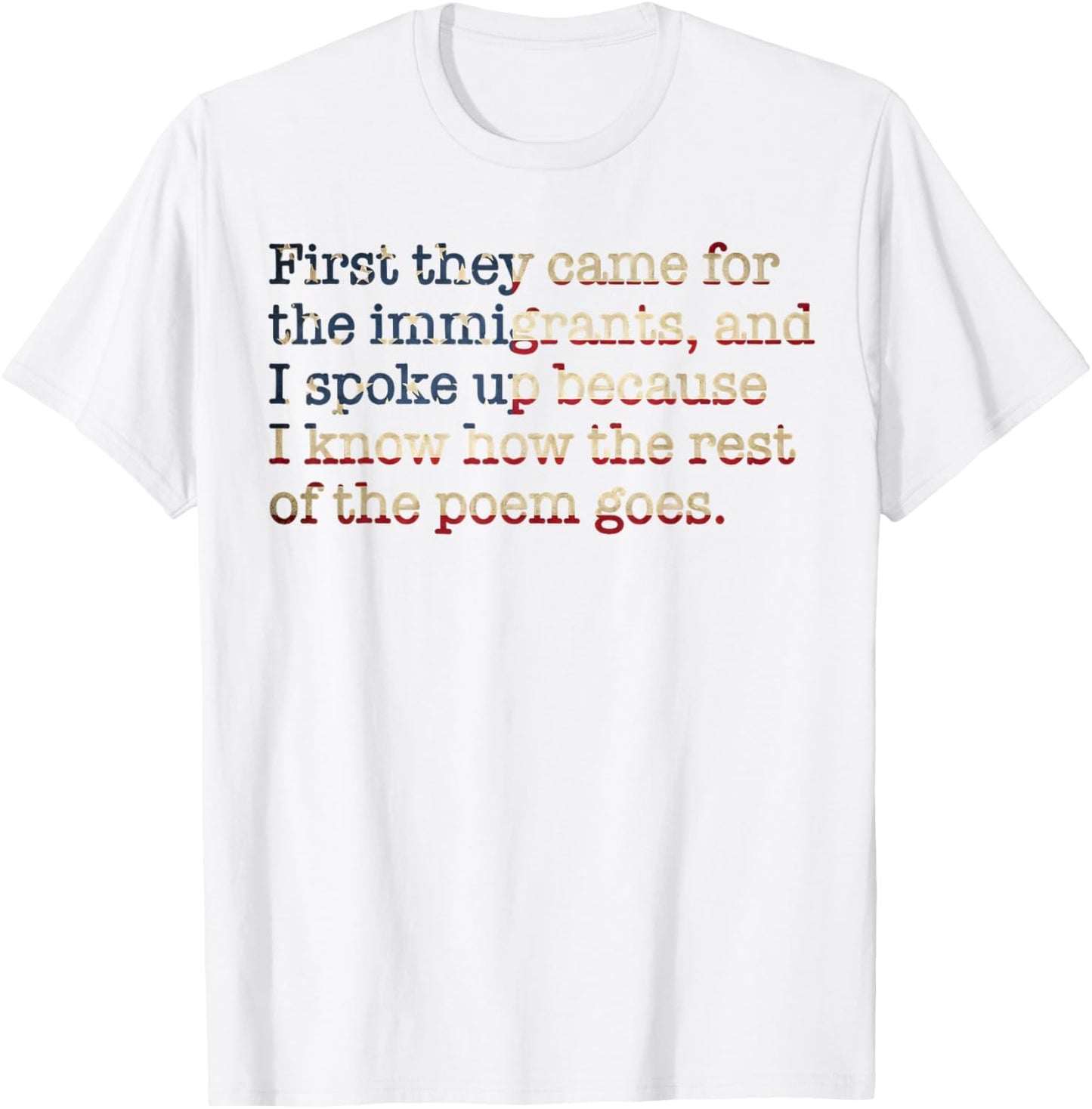 First They Came for The Immigrants American Flag T-Shirt - T-Shirt | White