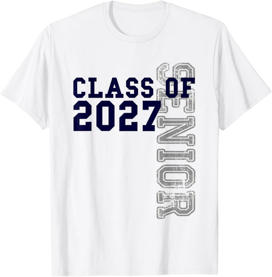Senior Class of 2027 - Graduation Year High School & College T-Shirt - T-Shirt | White