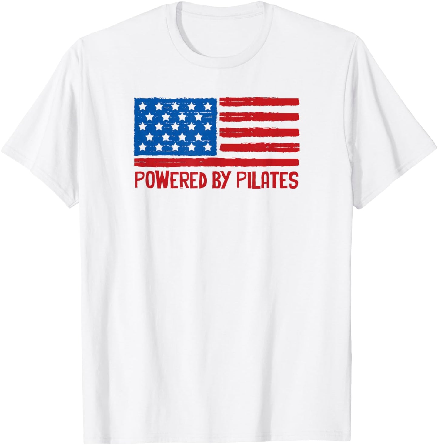 Patriotic American Powered by Pilates Flag 4th of July USA T-Shirt - T-Shirt | White