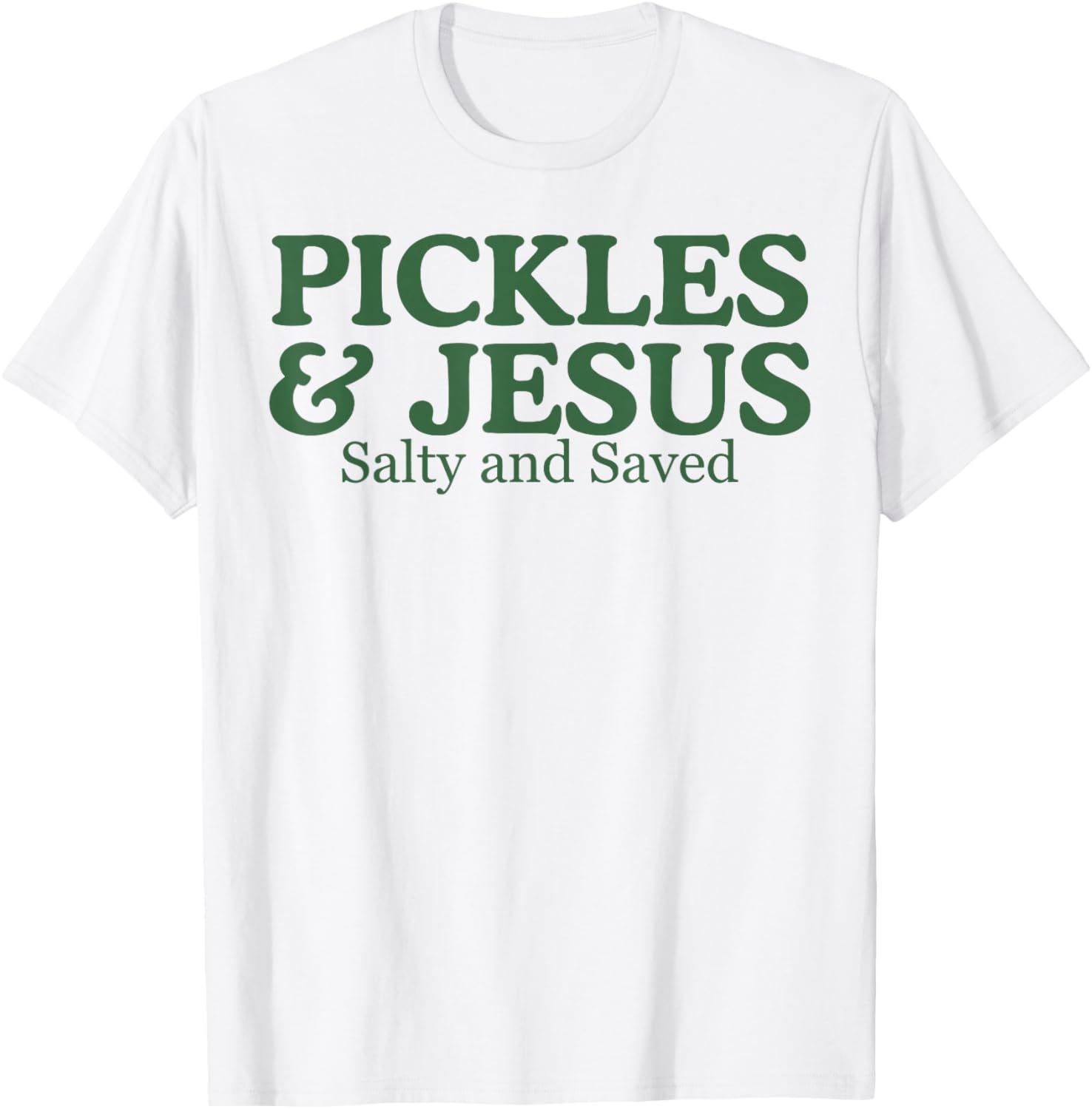 Pickles Jesus Salty and Saved T-Shirt - T-Shirt | White