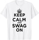 Keep Calm and Swag On Pink T-Shirt - T-Shirt | White