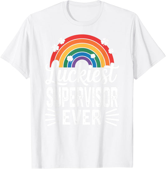 Luckiest Supervisor Ever St Patricks Day Rainbow Shamrock T-Shirt - T-Shirt | White