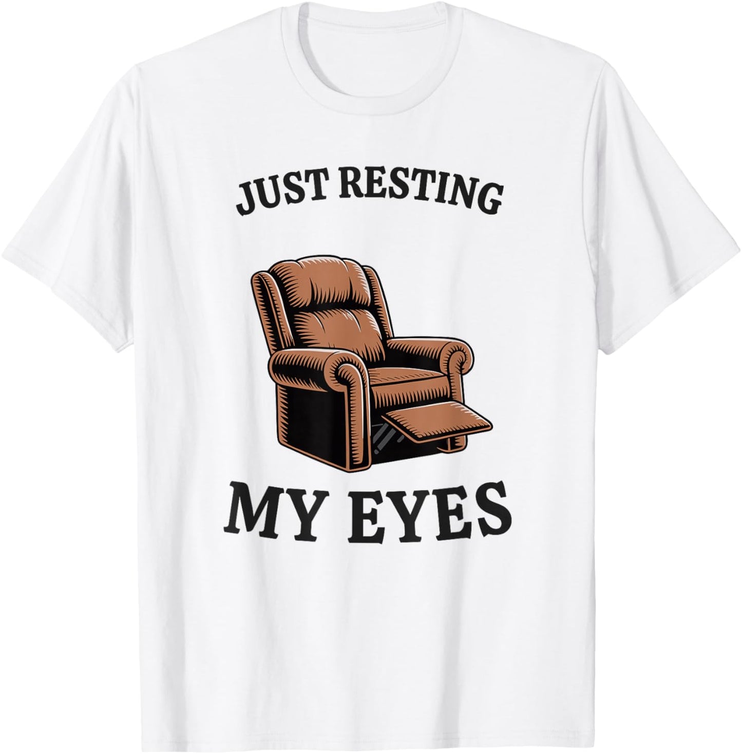 Just Resting My Eyes Armchair Dad Joke Funny Men T-Shirt - T-Shirt | White