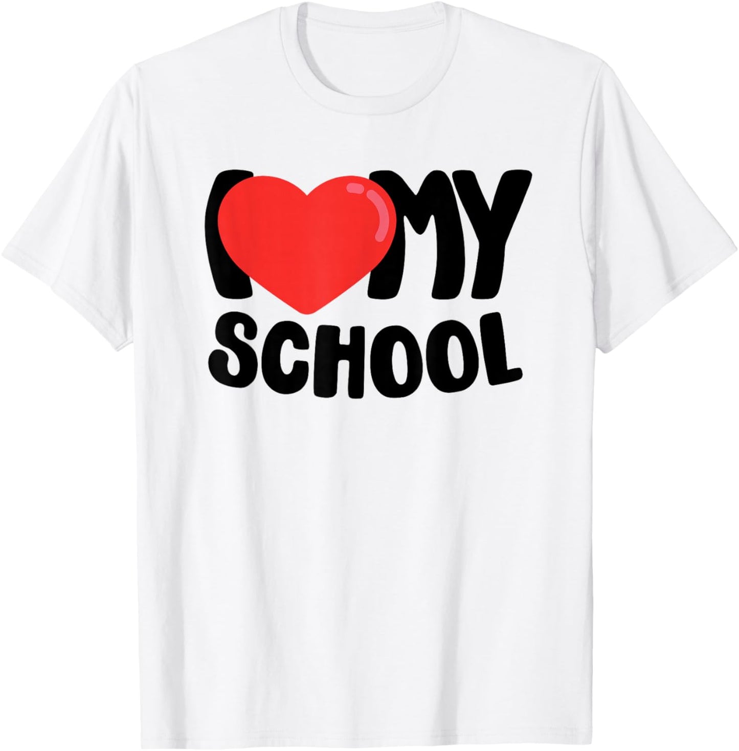 I Love My School T-Shirt - T-Shirt | White