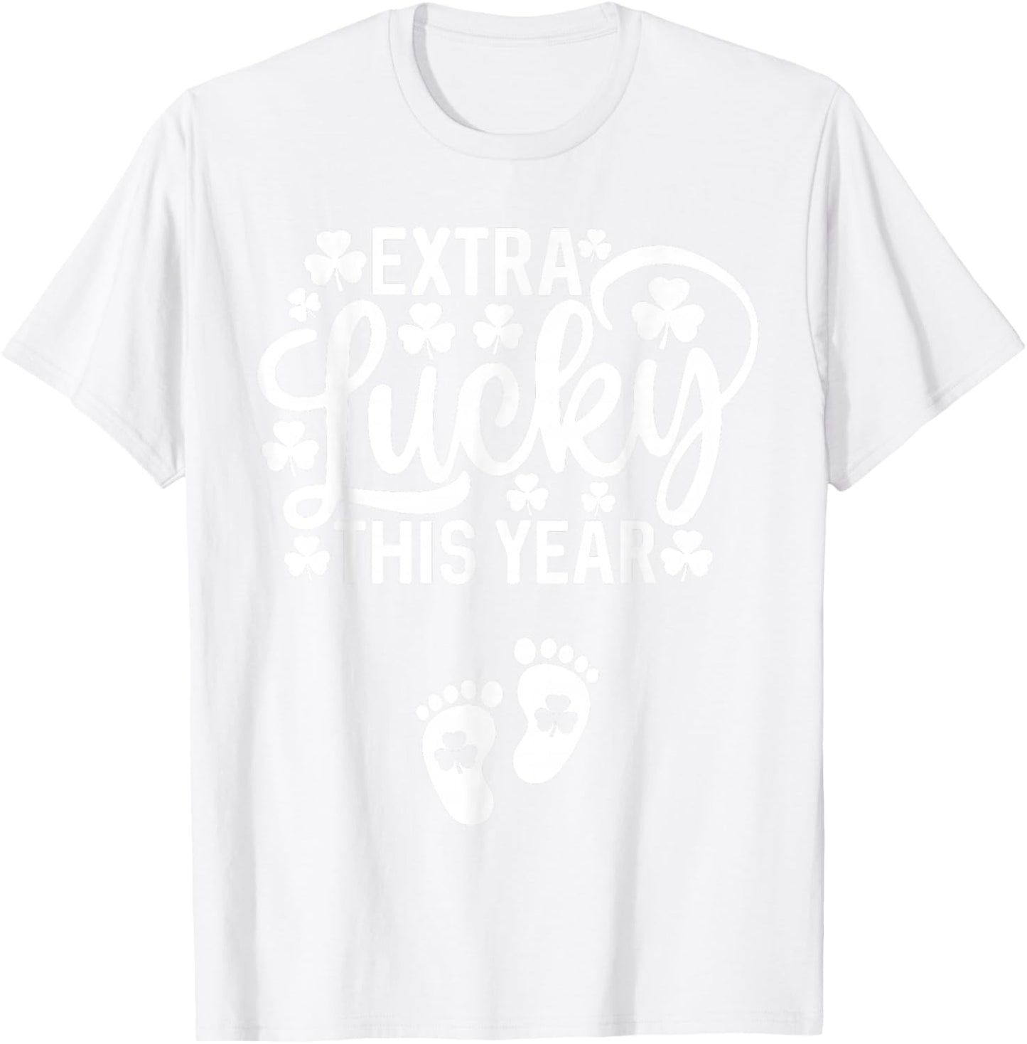 Extra Lucky This Year St Patricks Day Pregnancy Announcement T-Shirt - T-Shirt | White