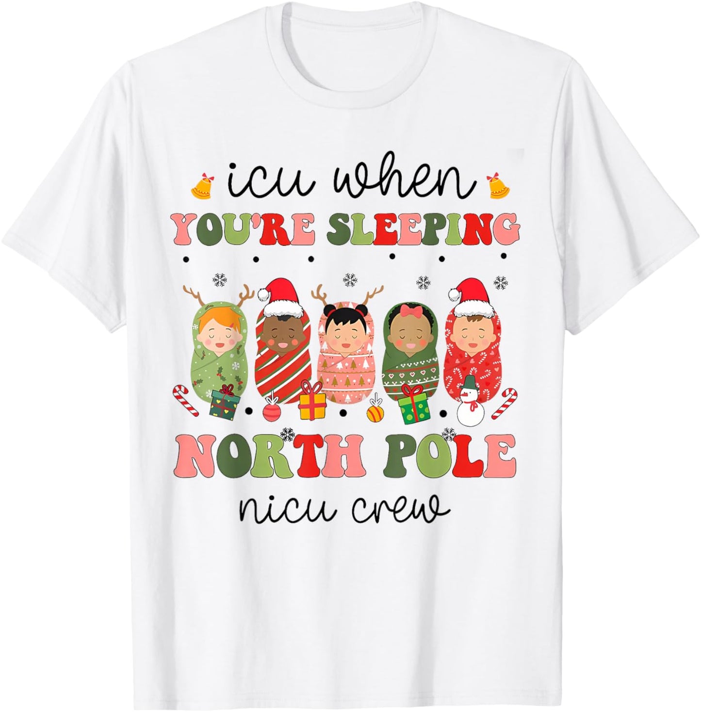 NICU Christmas Sleeping Babies NICU Nurse Winter T-Shirt - T-Shirt | White