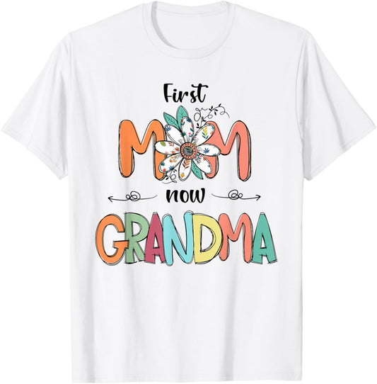 First Mom Now Grandma Floral Colorful Design T-Shirt - T-Shirt | White