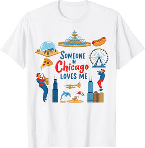 Someone in Chicago Loves Me IL Skyline Traveling Lover Baby T-Shirt - T-Shirt | White