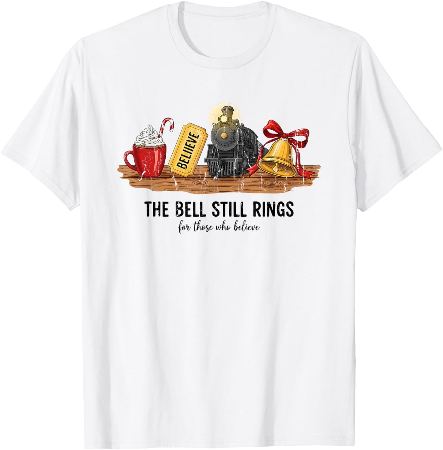 The Bell Still Rings for Those Who Believe, Christmas Trip T-Shirt - T-Shirt | White