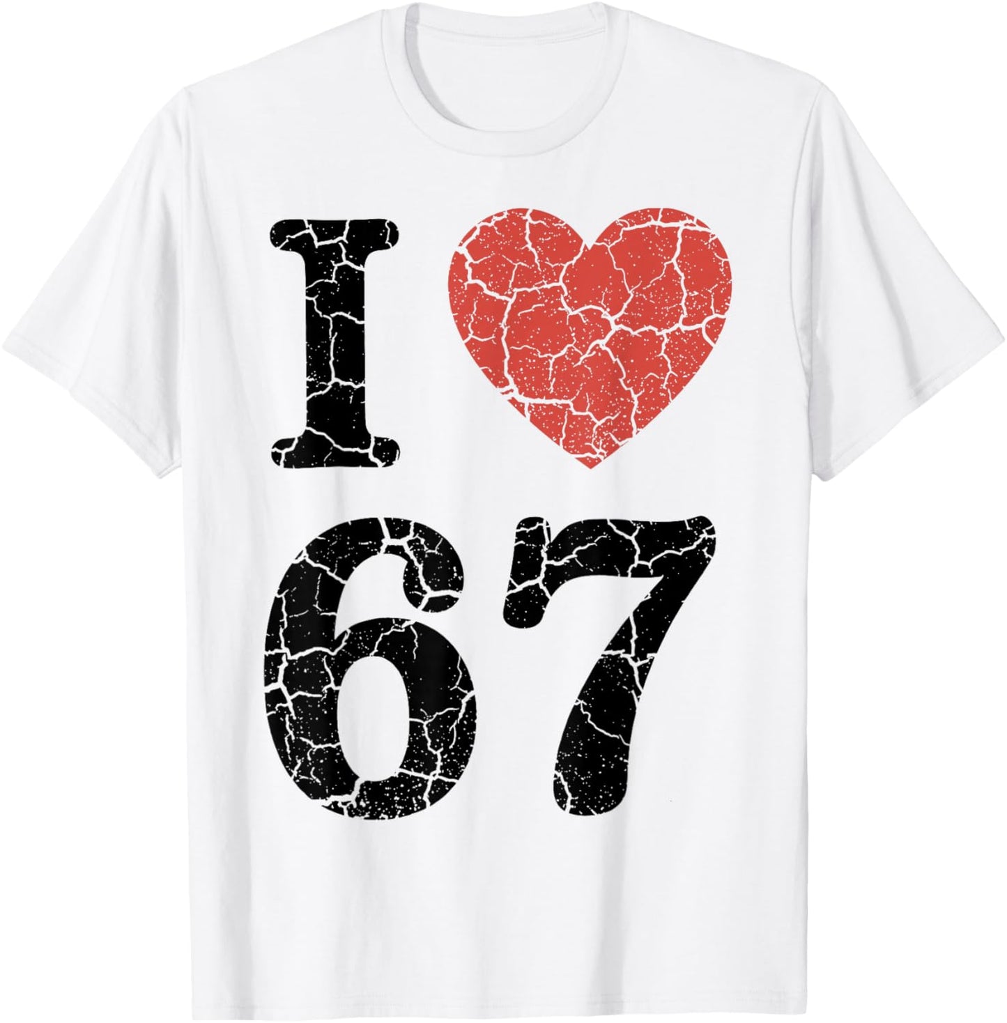 Retro I Love 67 Heart Number 67 Funny Meme Six Seven 6 7 T-Shirt - T-Shirt | White