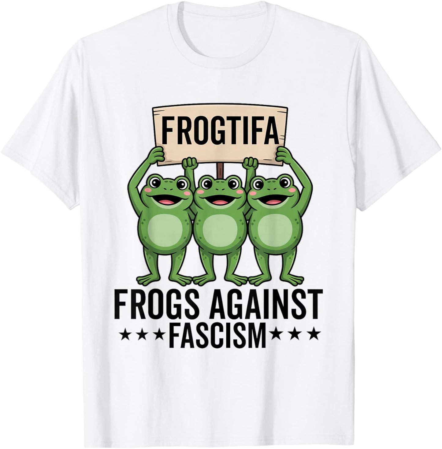 Frogtifa Frogs Against Fascism Protest Democracy Green T-Shirt - T-Shirt | White