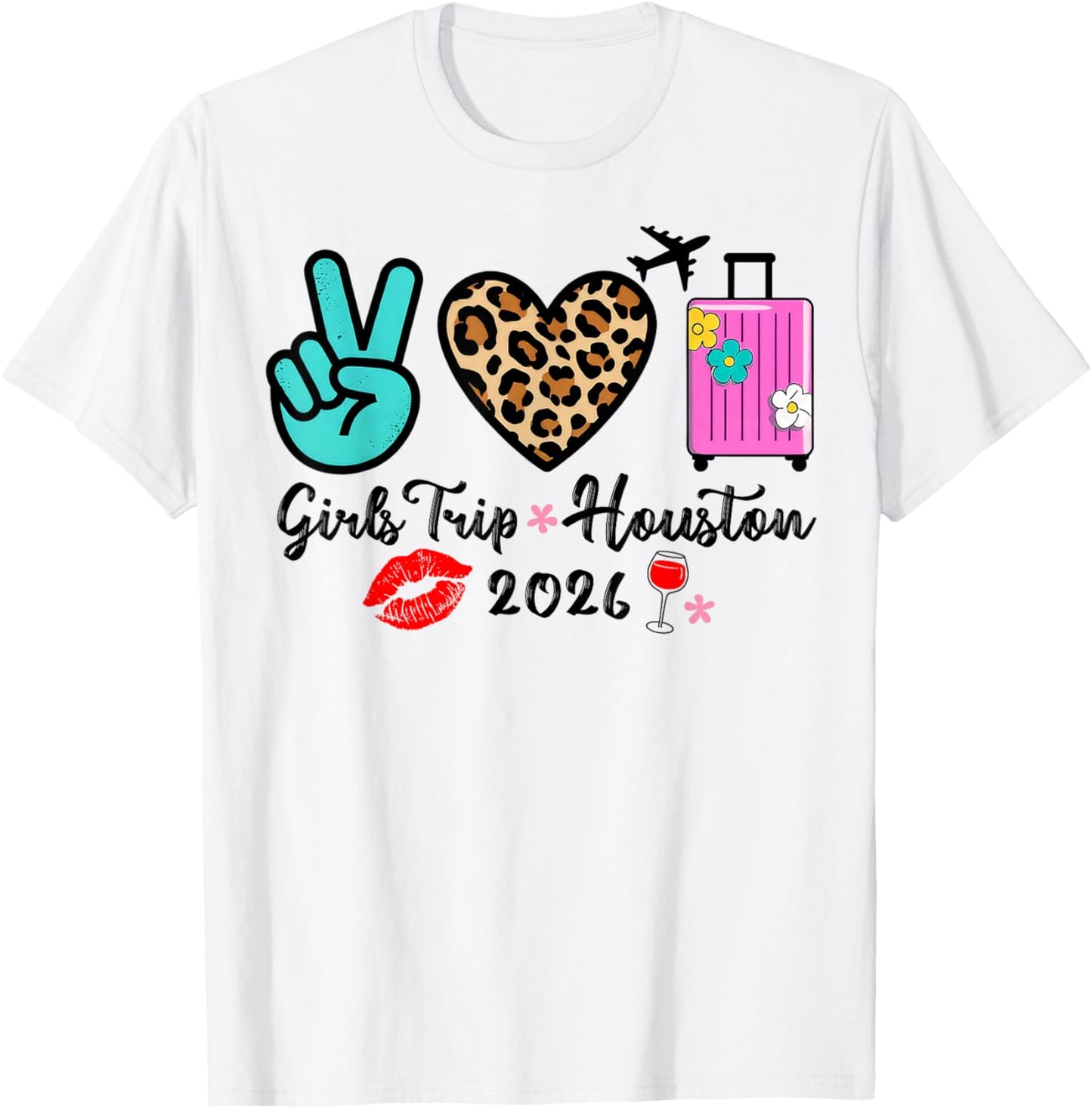 Girls Trip Houston 2026 Vacation Weekend Birthday Squad T-Shirt - T-Shirt | White