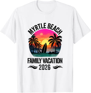 Myrtle Beach Family Vacation 2026 Matching Outfits Beach T-Shirt - T-Shirt | White