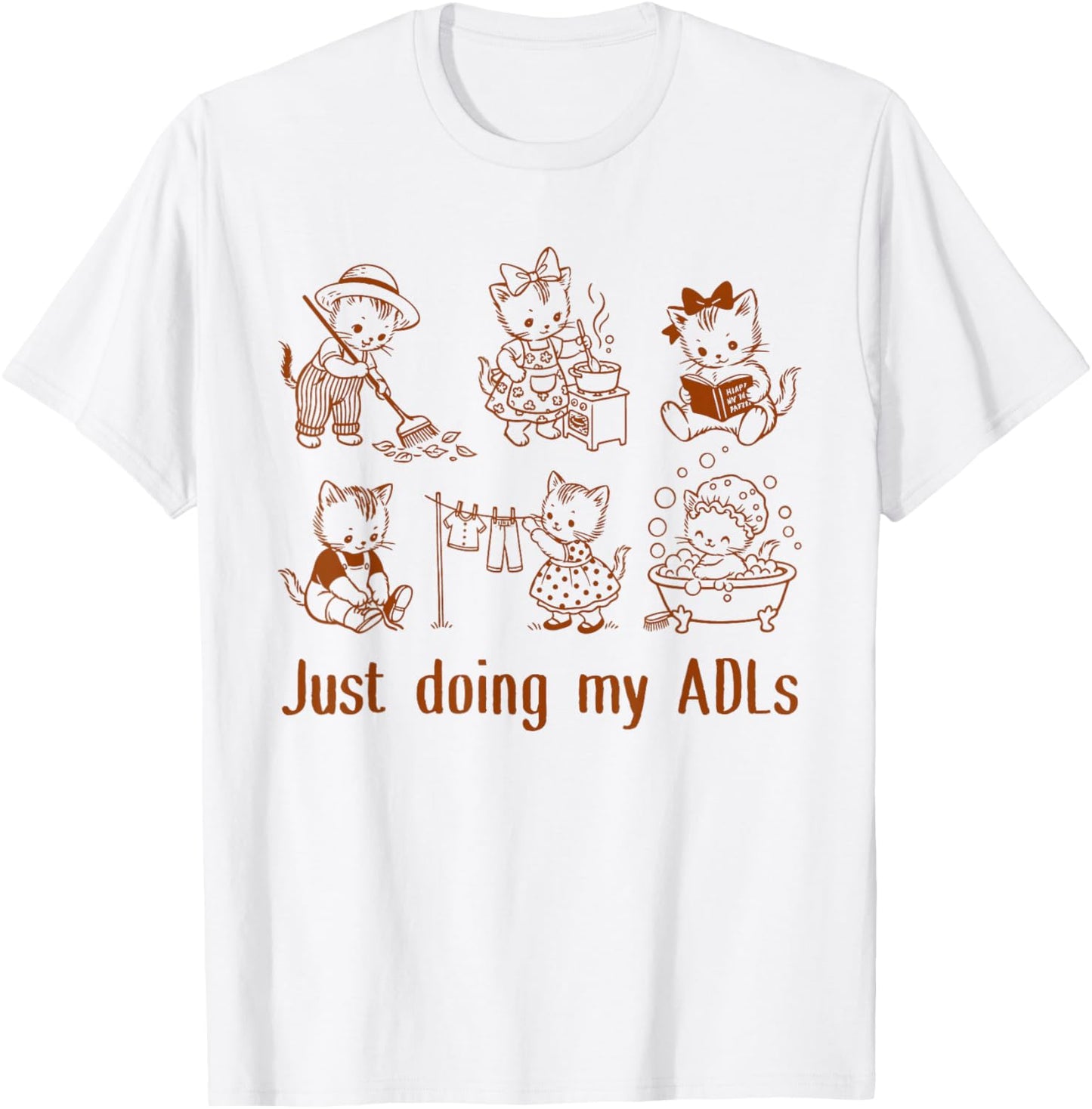 Occupational Therapist Cat Lover OT Squad Just Doing My ADLs T-Shirt - T-Shirt | White