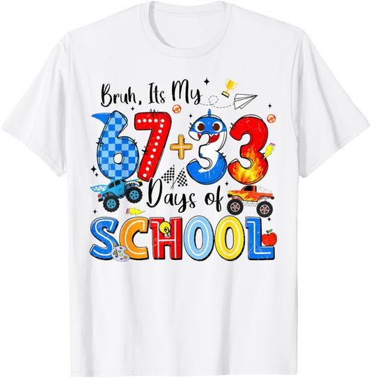 Bruh I'm My 67 33 Days of School Funny Boys Kid 100th Day T-Shirt - T-Shirt | White