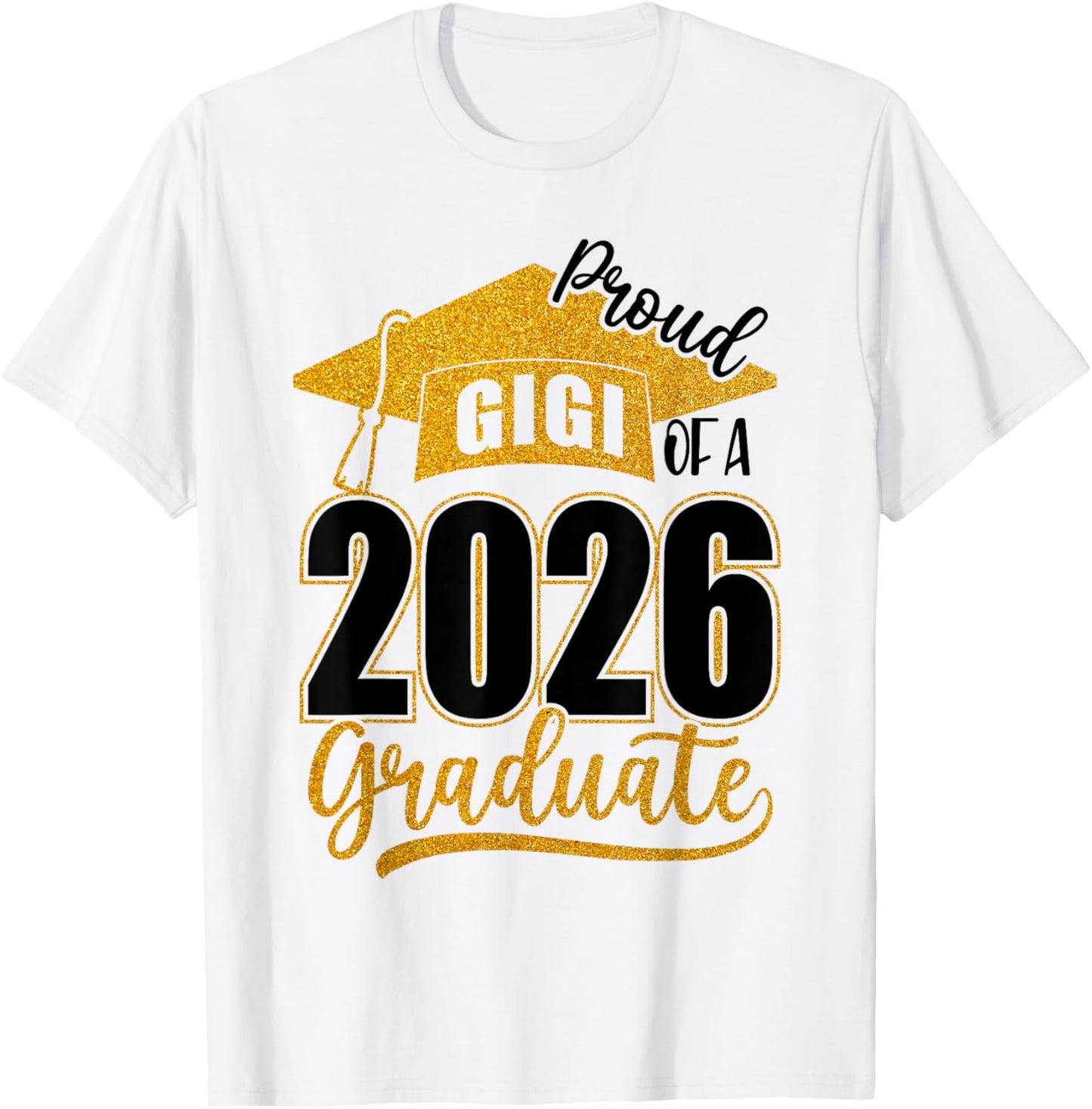 Proud Gigi of A 2026 Senior Class of 2026 Graduation Women T-Shirt - T-Shirt | White