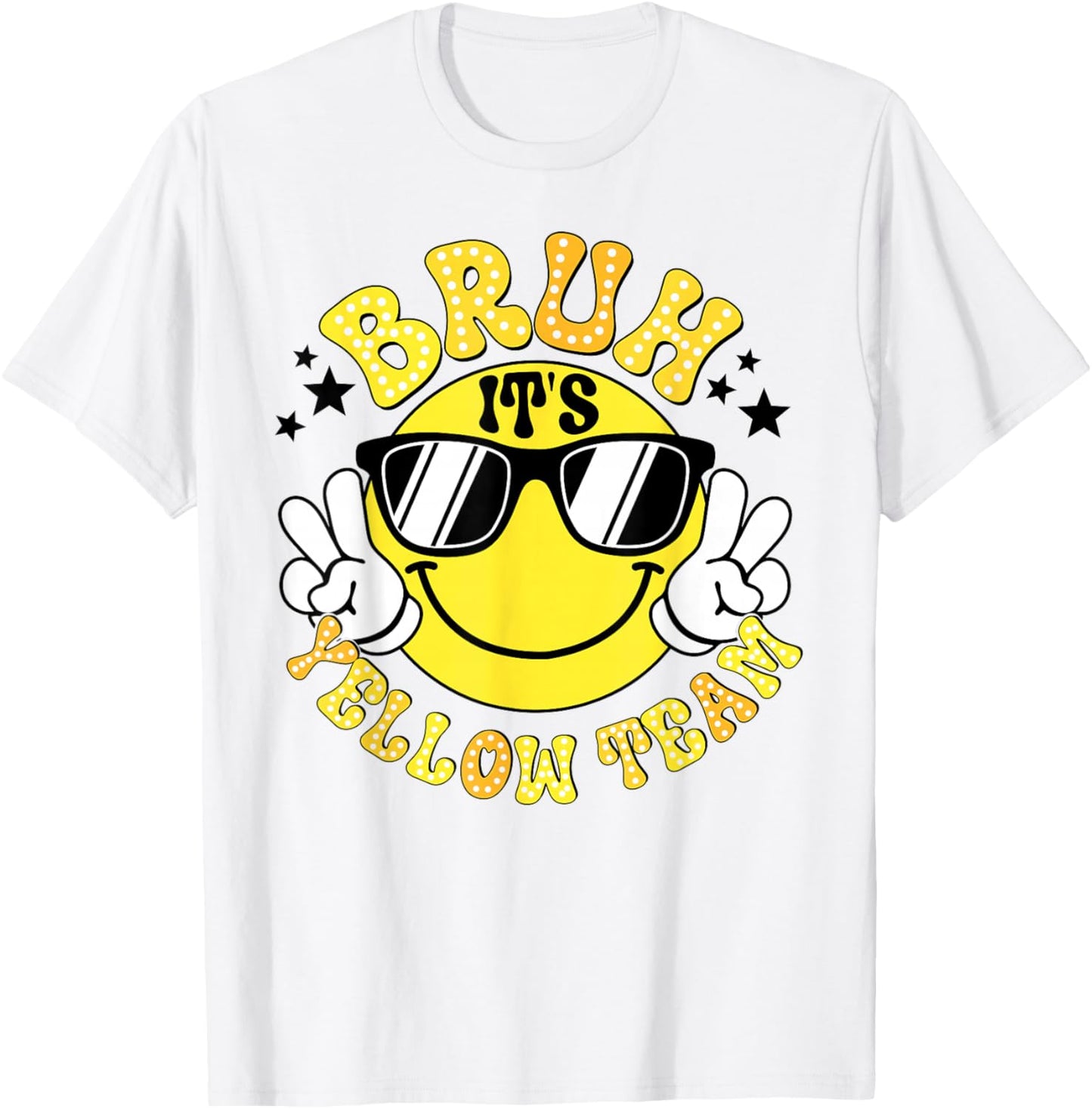 Field Day Bruh It's Yellow Team Fun Day Game Competition T-Shirt - T-Shirt | White