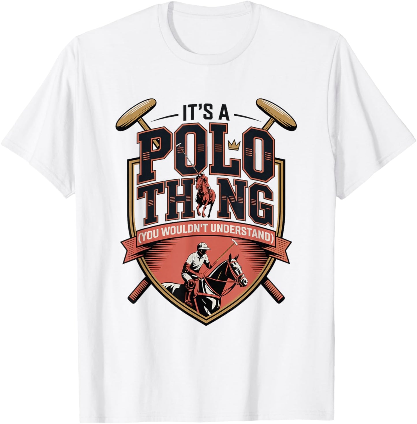 Horse Polo Player It's A Polo Thing You Wouldn't Understand T-Shirt - T-Shirt | White