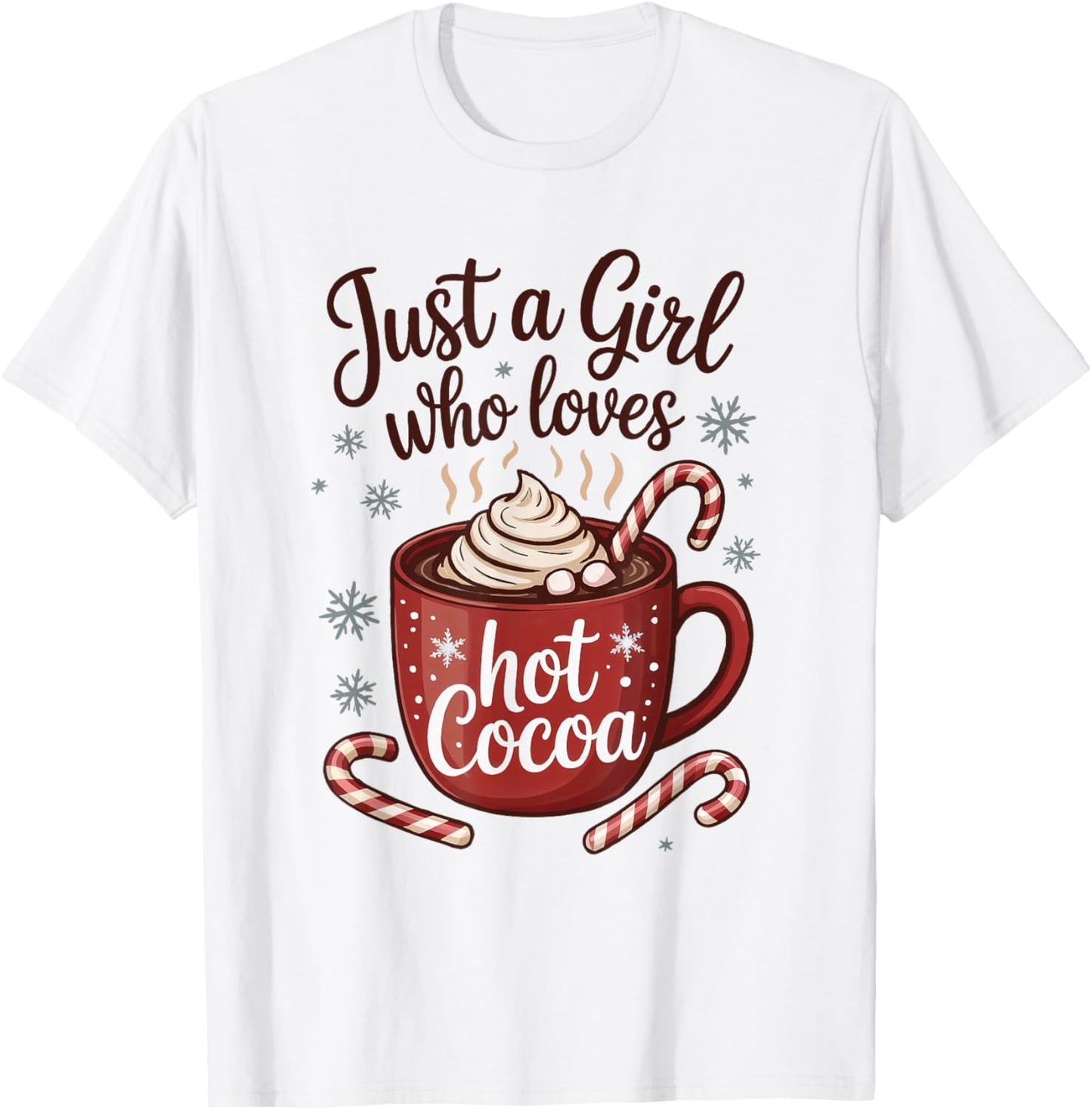 Just a Girl Who Loves Hot Cocoa Cozy Christmas Winter Lover T-Shirt - T-Shirt | White