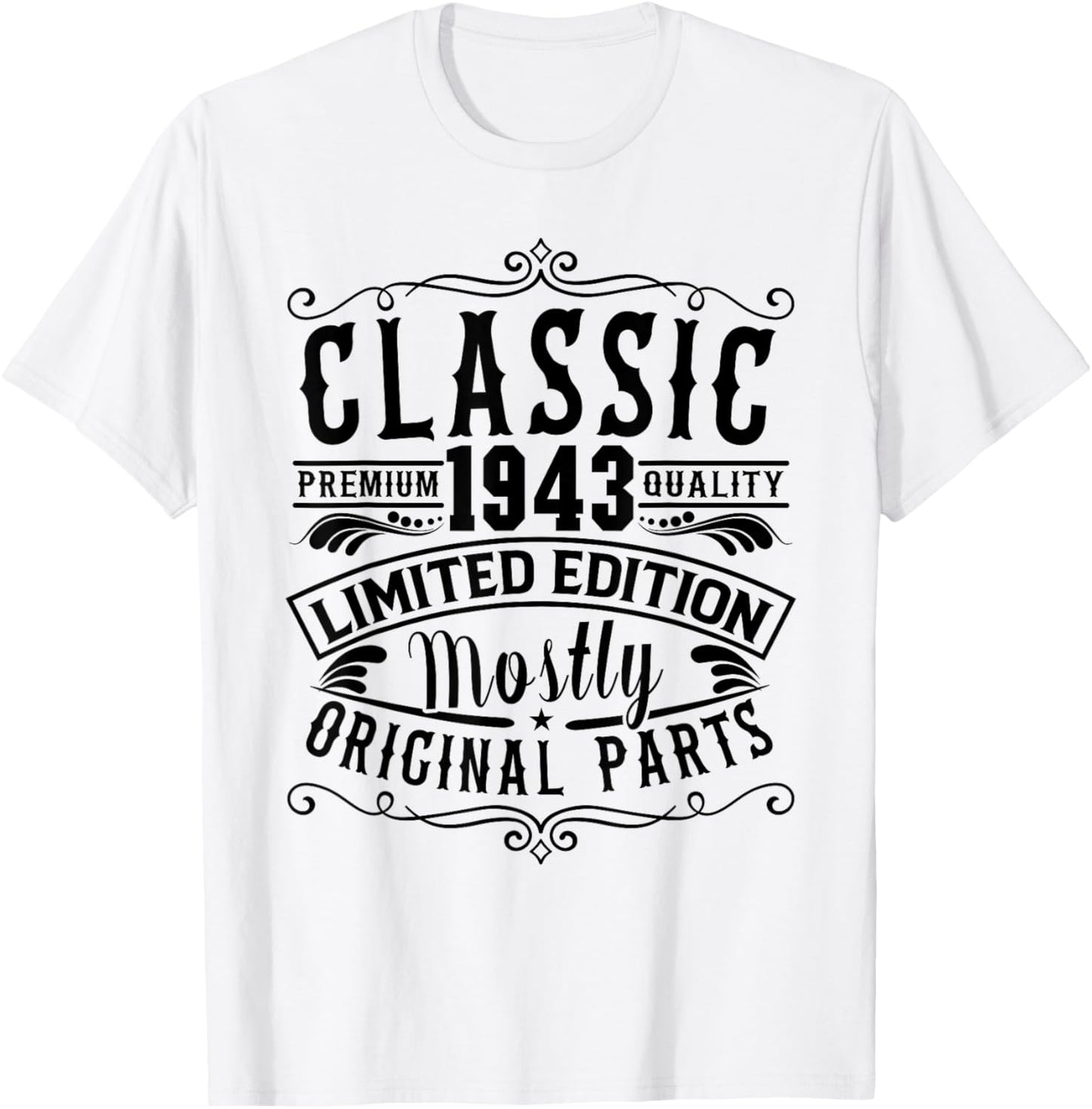 Born in 1943 Birthday, Classic Mostly Original Parts Funny T-Shirt - T-Shirt | White